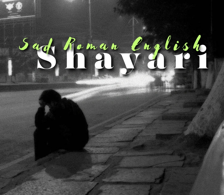 Sad Shayari in Roman English